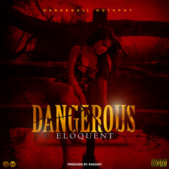 Eloquent DiDon - Dangerous (Prod. By RagoArt)