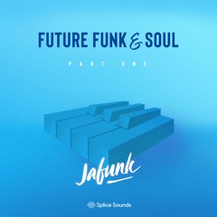 Future Funk & Soul - Part 1 DEMO