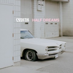 Half Dreams