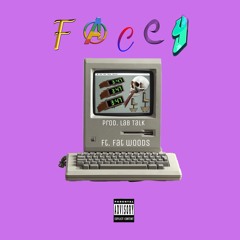 Facey ft. Fat woods (prod. ottoXL & Fony Wallace)