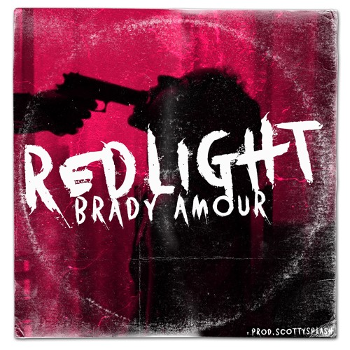 REDLIGHT 🚨 (FEAT. BRADY AMOUR)
