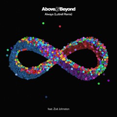 Above & Beyond - Always (Luttrell Remix)