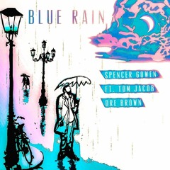 Blue Rain (feat. Tom Jacob & Dre Brown)