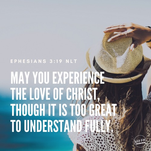 Word On The Way For 06 23 18 Ephesians 3 19 Mercyme