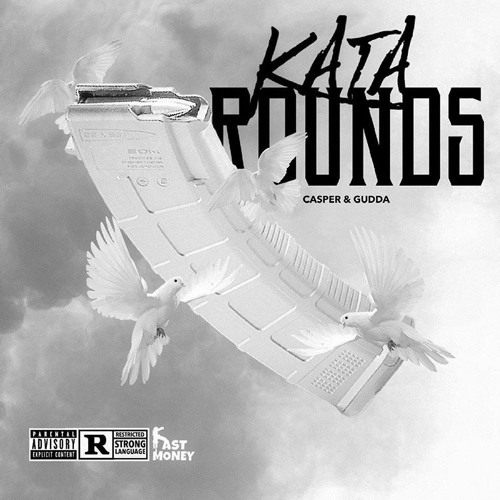 Casper & Gudda- Kata Rounds