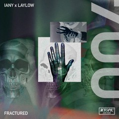 IANY x LAYLOW - Fractured