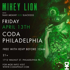 Nah Mean? b2b Slacksss Opening set for Mikey Lion @ Coda (4/13/18)