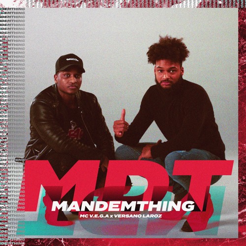 MC V.E.G.A X VERSANO - MDT (MANDEM THING)