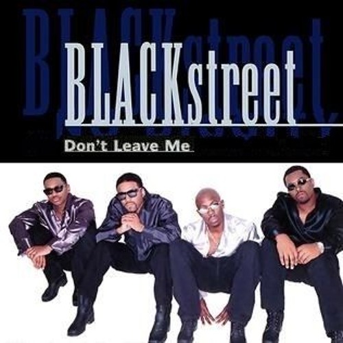 BLACKSTREET*MARTIN LAWRENCE* ~DON'T LEAVE ME~