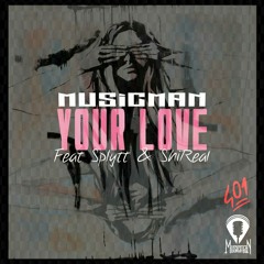 Your Love featuring Splytt & Shireal