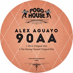 ALEX AGUAYO - 90AA (Original Mix) PHR136 ll POGO HOUSE REC