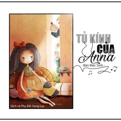 [Vietsub]安娜的櫥窗 Tủ kính của Anna (TikTok)♪Song Lục♪