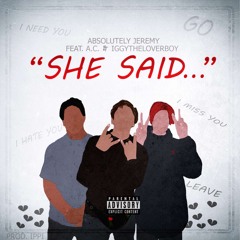 She Said... (feat. A.C. & IggyTheLoverBoy)[prod. Ippi]