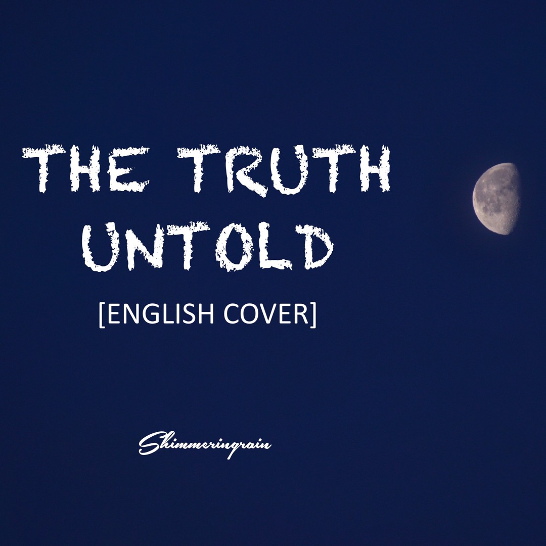 Stream [English Cover] BTS(방탄소년단) - The Truth Untold by Shimmeringrain