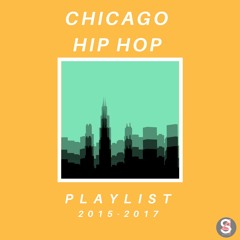 Chicago Hip Hop 2015-2017