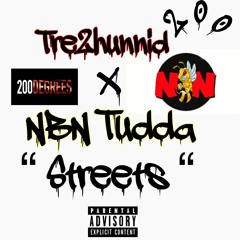 LulTreBandz X NBN Tudda - Streets