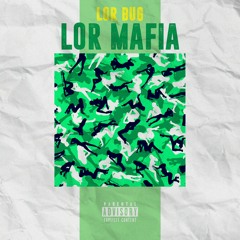 Lor Mafia (prod. Lavish Jax)