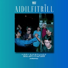 Krayziesoundz ft. Ipoh All-Stars - AIDILFITRILL
