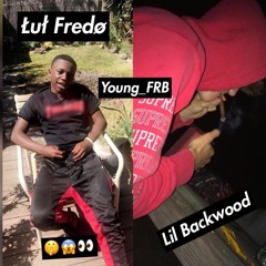Real Crazy (Lul Fredo x Lil Backwood)
