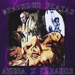 DEATHROW PLAYAS (FT. LAZARU$)