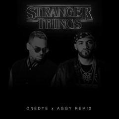 Stranger Things - Chris Brown & Joyner Lucas (Onedye x Aggy Bootleg)