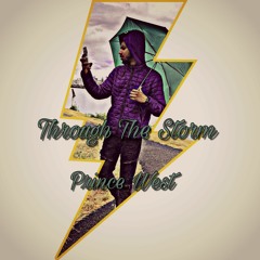 Prince West - Through The Storm (NBA Youngboy Remix)