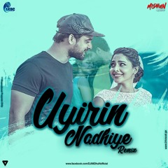 Mayanadhi-Uyirin Nadhiye (MiDhuN Musiqz Remix)  Feat Rex Vijayan.mp3