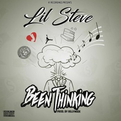 Been Thinking - Lil Steve