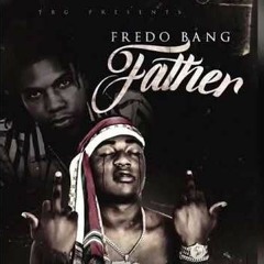 Fredo Bang x Father