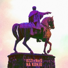 UZZI X Hor$ - Na Konju