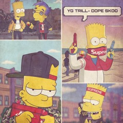 YG Trill- Dope Skoo (Prod.) By DarkBoyBeatz