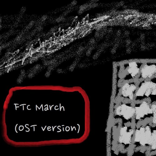 FTC March(ost version)