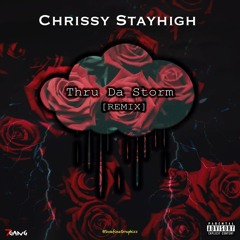Thru Da Storm [Remix]