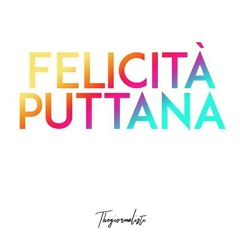 FELICITÀ PUTTANA - THE GIORNALISTI (COVER).mp3