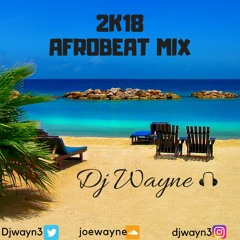 2K18- AFROBEAT MIX