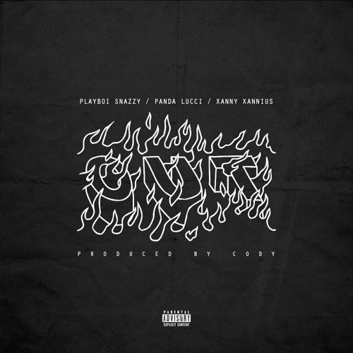 Playboi Snazzy Ft. Xanny Xannius Panda Lucci - OUT