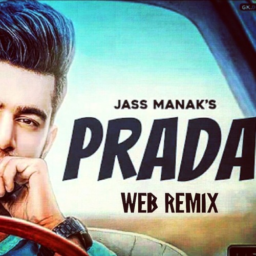 Stream Prada - Jass Manak| The Chainsmokers | AFTERAll Remix| [FREE  DOWNLOAD] by AFTERAll Music | Listen online for free on SoundCloud