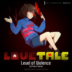 LOVETale: Level of Violence (LV-Frisk's Theme)