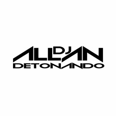 MTG VEM QUE VEM ARRASTA ELA (DJ ALLAN DETONANDO)