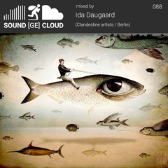 sound(ge)cloud 088 by Ida Daugaard – Deep Thinking