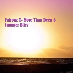 More Than Deep 6- Summer Bliss