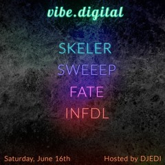Episode 022 - Sweeep, Fate, INFDL, Skeler - hosted by Djedi