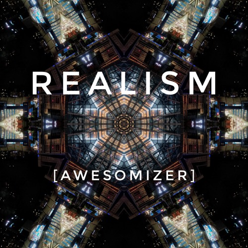 Realism [AwesomiZer]
