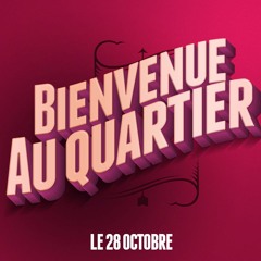 BAQ - Bienvenue Au Quartier | Musique #1 (version longue)