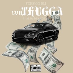 Luh Thugga ( Prod. BenjiDidIt )
