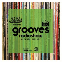 Big Pack presents Grooves Radioshow 020