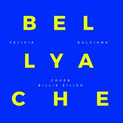 Bellyache (cover Billie Eilish)
