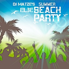 ☀️Dj Matze's  Summer Elbe Beach Party Session 2018☀️