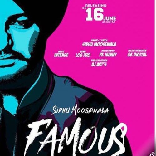FAMOUS - SIDHU MOOSE WALA Official Song