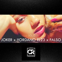 Solo Tu - JOKER Feat Yordano El23 Y El Falso - Reggaeton Cubaton 2018